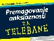 Premagovanje anksioznosti za telebane